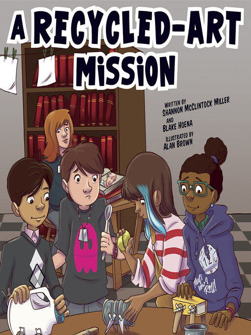 Title details for A Recycled-Art Mission by Shannon McClintock Miller - Available